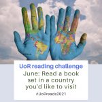 June 2021 summer reading challenge- read a book set in a country that you would like to visit.