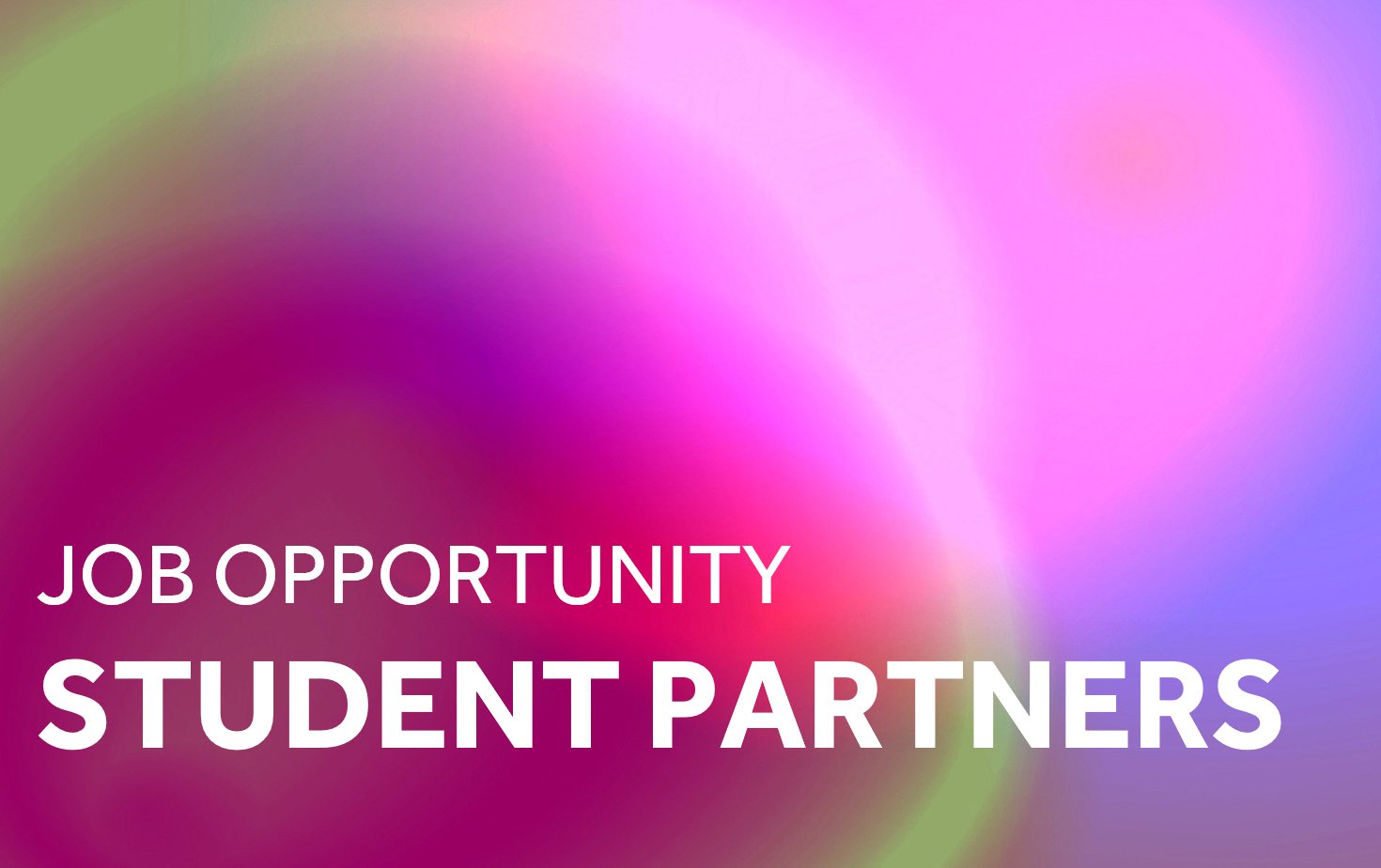 Text: Job opportunity. Student Partners. Background pink abstract with a few colours.