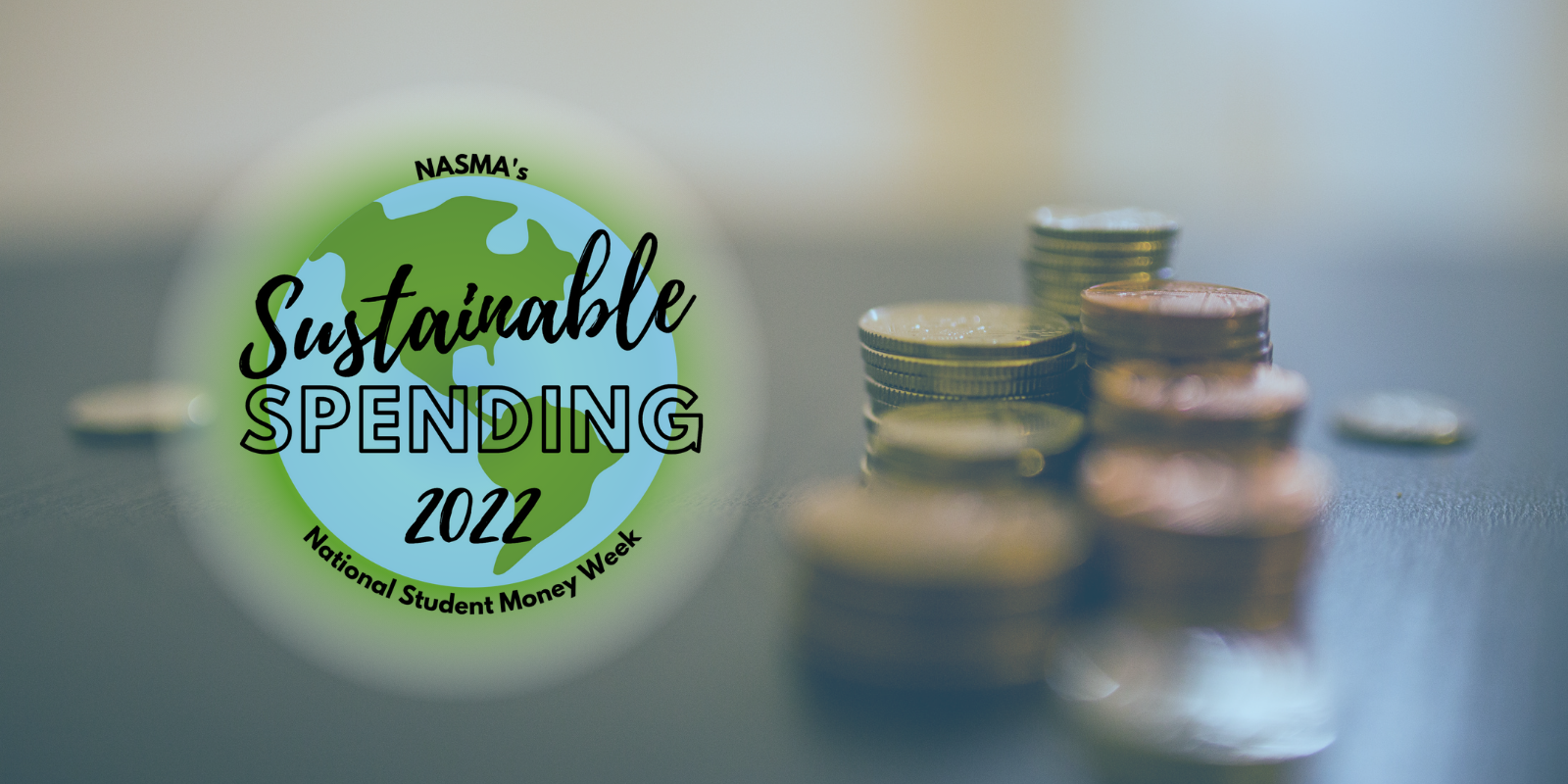 "NASMA's Sustainable Spending 2022. National Student Money Week."