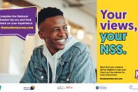 Text: Complete the National Student Survey and feed back on your experience. thestudentsurvey.com Your views, your NSS. Most final year students will be able to take part. Check out the website for more information. thestudentsurvey.com